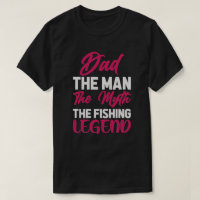 Dad Fishing Birthday or Father's Day T-Shirt