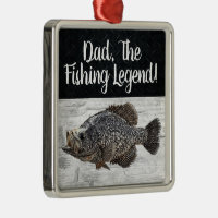 Dad Fishing Legend Crappie Panfish Fisherman Fish Metal Ornament