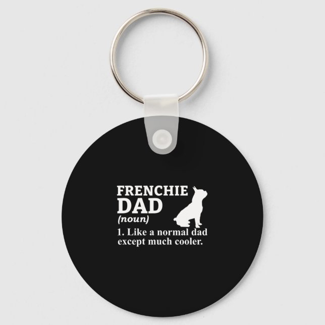Dad Frensh Bulldog Frenchie French Puppy Dog  Keychain (Front)