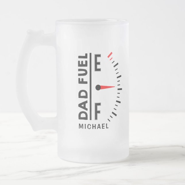 Dad Fuel Funny Father's Day Birthday Personalized Frosted Glass Beer Mug (Left)