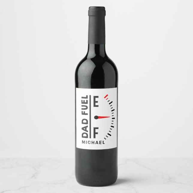 Dad Fuel Funny Father's Day Birthday Personalized Wine Label (Front)
