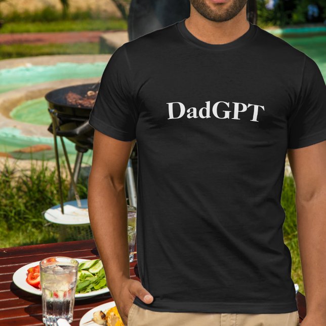 Dad Funny Birthday DadGPT Powered by AI & Dad Joke T-Shirt (Creator Uploaded)