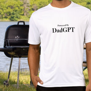Dad Funny Birthday - Powered By DadGPT - Ai Joke T-Shirt