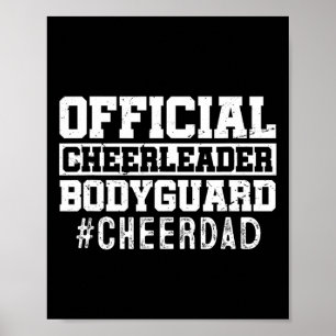 Dad Funny Papa Official Cheerleader Bodyguard Poster