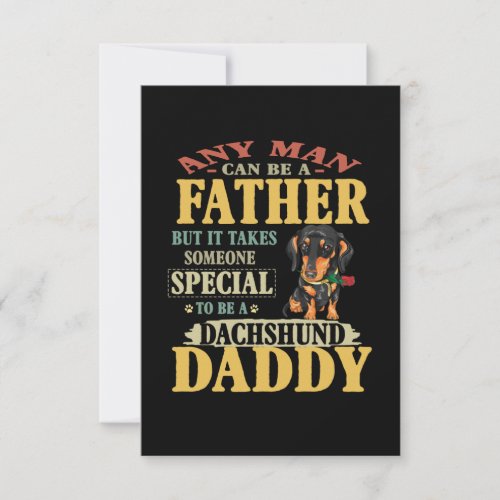 Dad Gift  Any Man Can Be A Father Dachshund Daddy