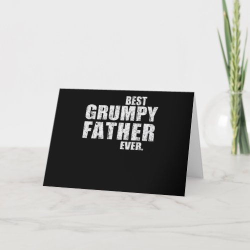 Dad Gift  Best Grumpy Father Ever Gift Idea Holiday Card