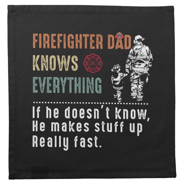 Dad Gift | Firefighter Dad Knows Everything Cloth Napkin (Front)