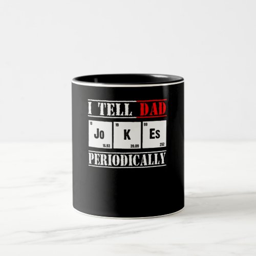 Dad Gift  I Tell Dad Jokes Periodically Vintage Two_Tone Coffee Mug