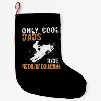 Dad Gift | Only Cool Dads Ride Snowmobiles Small Christmas Stocking