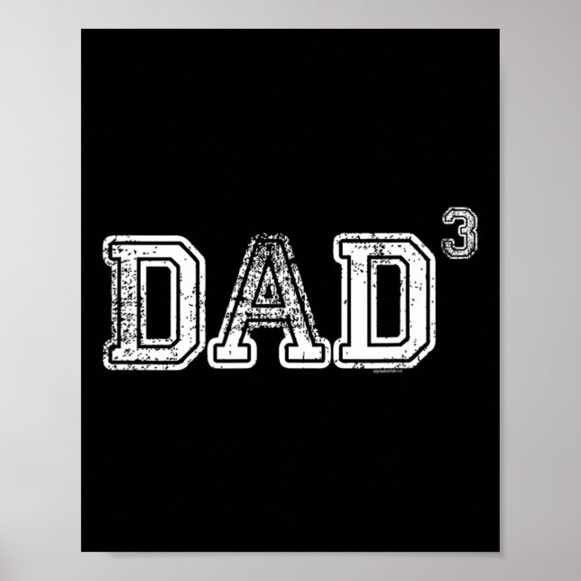 Dad Gifts For Dad Dad Of 3 Three Gift Fathers Day  Poster (Front)