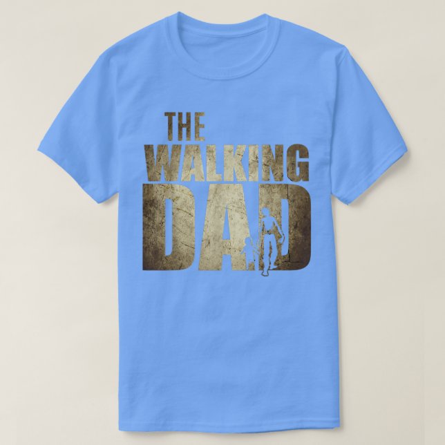 Dad gifts Walking Dad Gift for Birthday Father's D T-Shirt (Design Front)