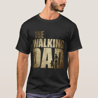 Dad gifts Walking Dad Gift for Birthday Father's D T-Shirt