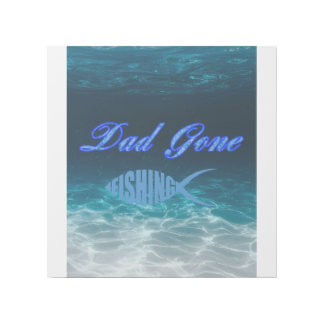 Dad Gone Fishing Tabletop Plaque with Easel Gallery Wrap