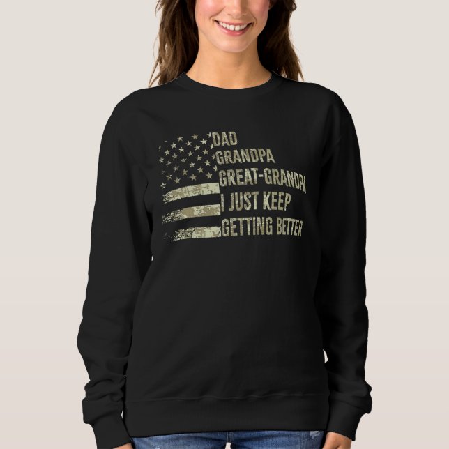 Dad Grandpa Great Grandpa Fathers Day Last Minute Sweatshirt (Front)