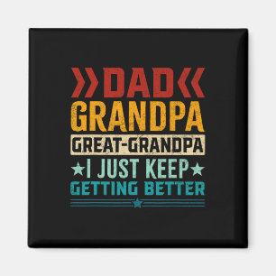 Dad Grandpa Great Grandpa Fathers Day  Magnet