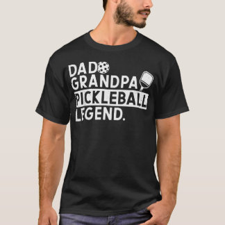 Dad Grandpa Pickleball Legend Player Pickle Ball T-Shirt