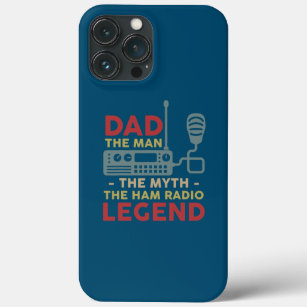 Dad Ham Radio Legend Fathers Day  iPhone 13 Pro Max Case