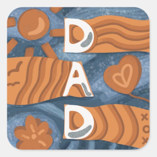 Dad _ Happy Fathers Day Square Sticker