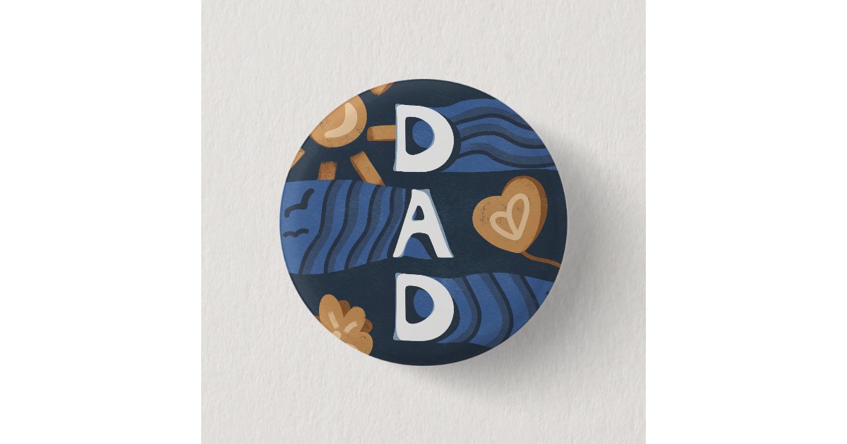 Dad - Happy Father's Day Navy Blue Button | Zazzle