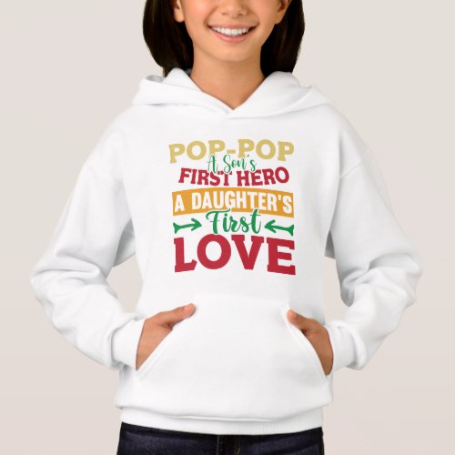 Dad Hero A Daughters First Love Happy Fathers Day Hoodie