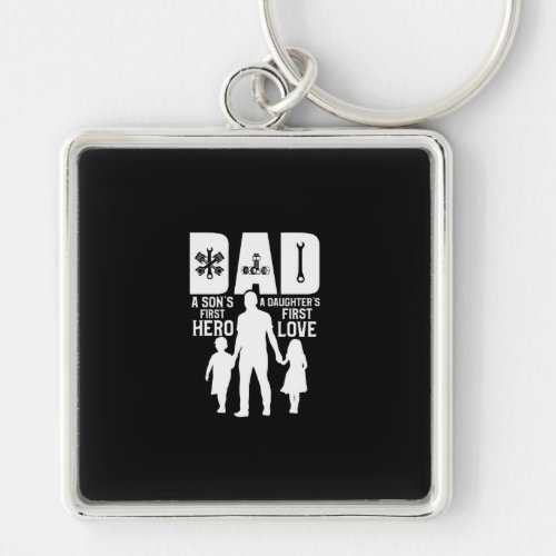 Dad Hero A Daughters First Love Happy Fathers Day Keychain