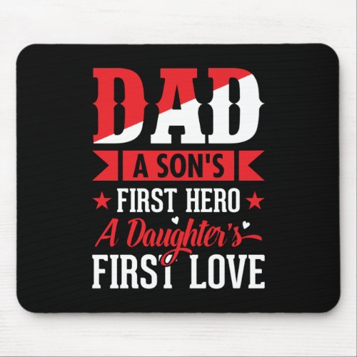 Dad Hero A Daughters First Love Happy Fathers Day Mouse Pad