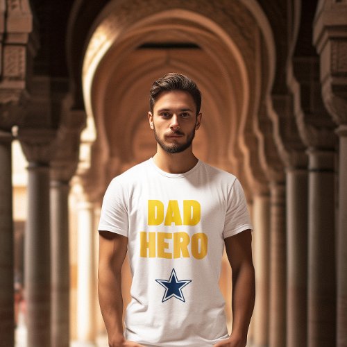 Dad Hero and a star  T_Shirt