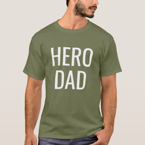 Dad Hero Bold Typography Text T_Shirt