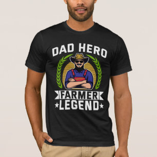 Dad Hero Farmer Legend Father's Day Farming T-Shirt