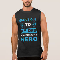 Dad Hero Saying Father's Day Gift Sleeveless Shirt Dad Hero Saying Father's Day Gift Sleeveless Shirt