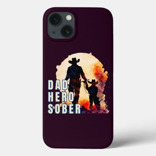 Dad Hero Sober Watercolor Cowboy Sobriety Gift   iPhone 13 Case