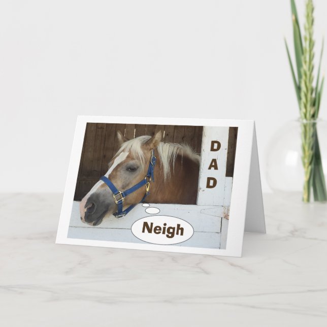 **DAD** HORSE "WOULD NEVER FORGET FATHER'S DAY" CARD (Front)