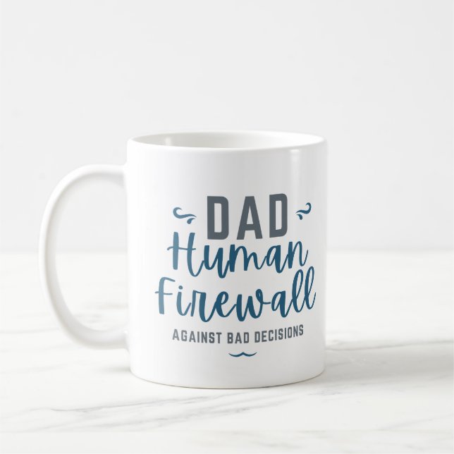 Dad Human Firewall Funny  Coffee Mug (Left)