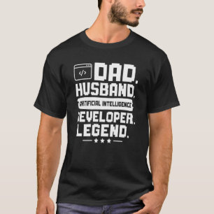 Dad Husband Artificial Intelligence Developer Lege T-Shirt
