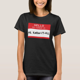 Dad Husband Brother Mr Know It All T-Shirt