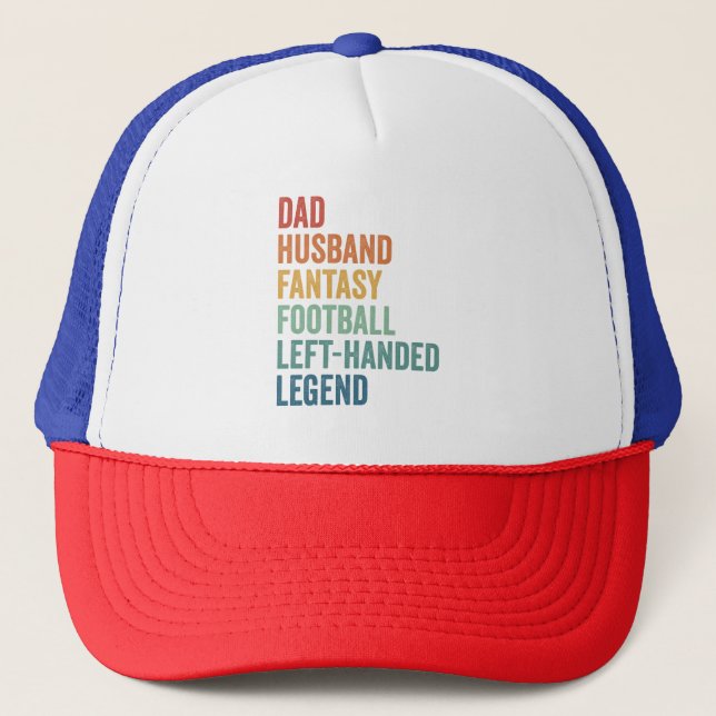 Dad Husband Fantasy Football Left Handed Legend  Trucker Hat (Front)