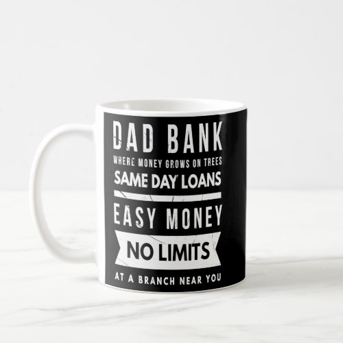 Dad Husband Fathers Day Joke Dad Bank Hilarious Qu Coffee Mug