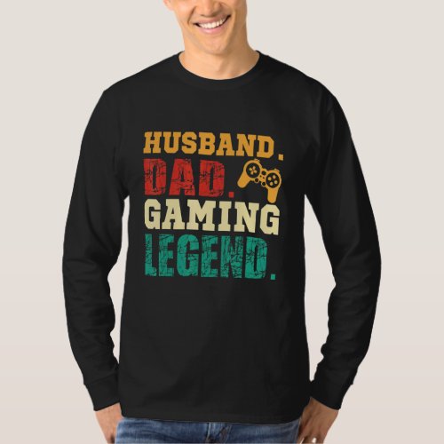 Dad Husband Gaming Legend  Video Gamer Fathers Da T_Shirt