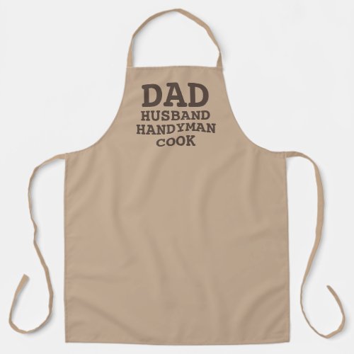 Dad Husband Handyman Cook Funny Quote Typography Apron