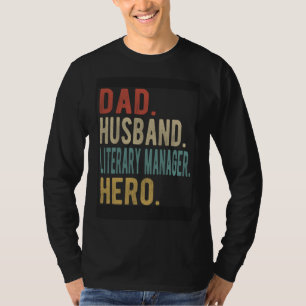 Dad Husband Literary Manager Hero T-Shirt