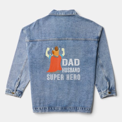 Dad Husband Super Hero Wearing Cape Son Dad  Denim Jacket