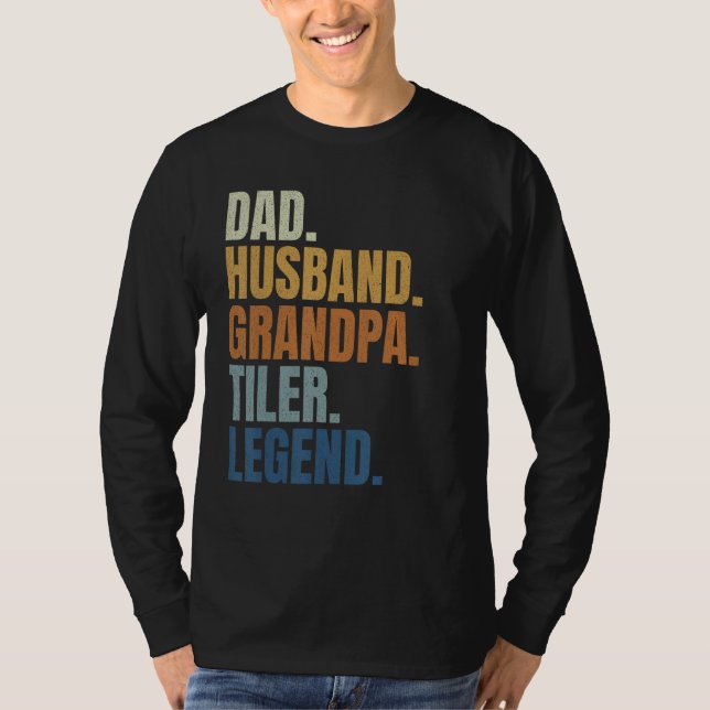 Dad husband tiler legend tile setter installer con T-Shirt (Front)