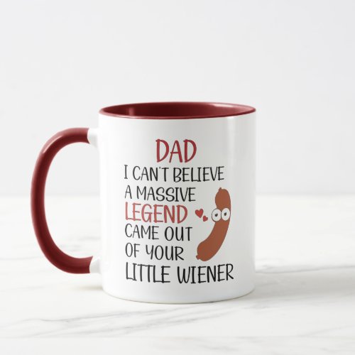 dad i cant believe a massive legend came _ dad  mug