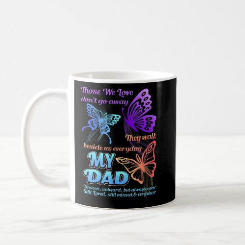Dad I Have You In My Heart I Love Miss You In Dad Coffee Mug