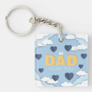 Dad I love you, father's day gift Keychain