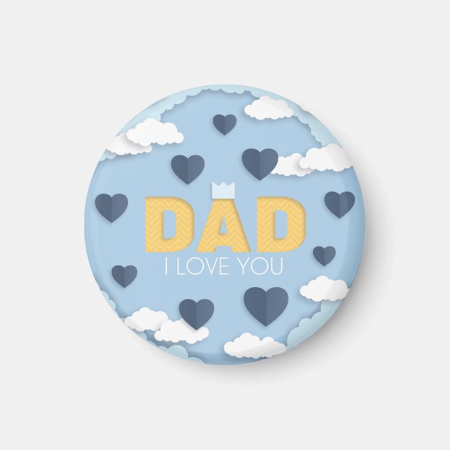 Dad I love you, father's day gift  Magnet (Front)