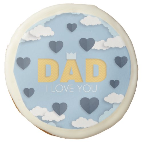 Dad I love you fathers day gift  Sugar Cookie