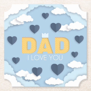 Dad I love you, father's day Paper Coaster