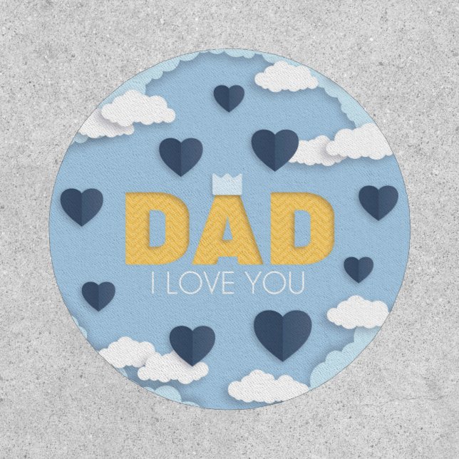 Dad I love you, father's day  Patch (Front)