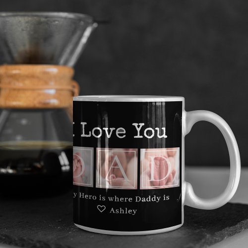 Dad I Love You Photo Collage Coffee Mug